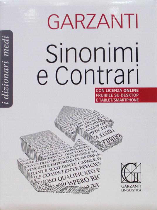 Dizionario medio dei sinonimi e contrari - Libro - Garzanti Linguistica -  Dizionari Medi | IBS