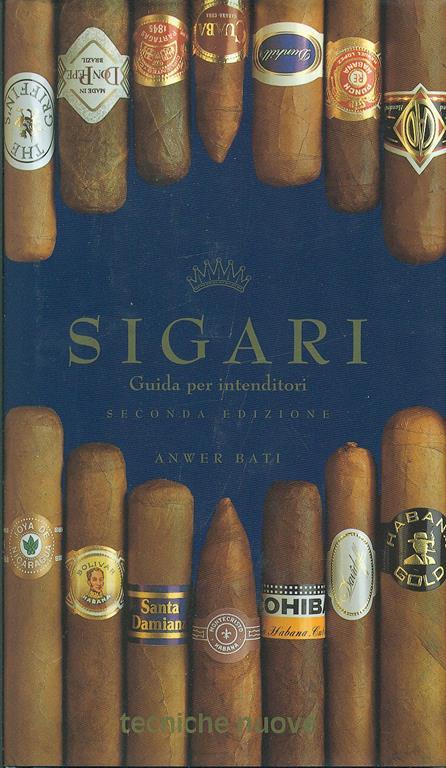 Sigari. Guida per intenditori - Anwer Bati - 2