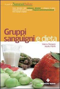 Gruppi sanguigni e dieta - Valeria Mangani,Adolfo Panfili - copertina