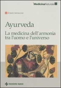 Image of Ayurveda. La medicina dell'armonia tra l'uomo e l'universo