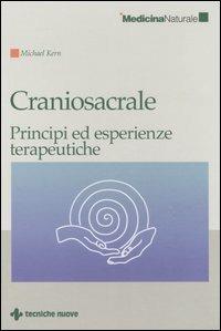 Craniosacrale. Principi ed esperienze terapeutiche - Michael Kern - copertina