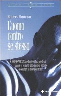 L' uomo contro se stesso - Robert Jhonson - copertina