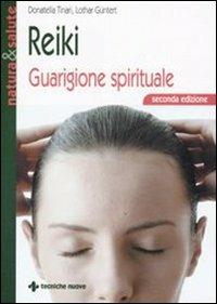 Reiki. Guarigione spirituale - Donatella Tinari,Lothar Güntert - copertina