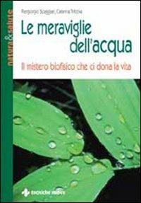 Le meraviglie dell'acqua - Piergiorgio Spaggiari,Caterina Tribbia - copertina