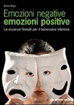 Emozioni negative, emozioni positive. Le essenze floreali per il benessere interiore