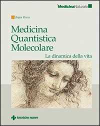 Image of Medicina quantistica molecolare. La dinamica della vita