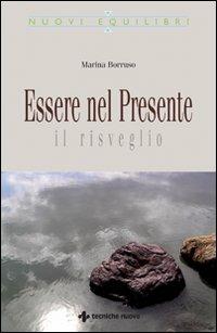 Essere nel presente. Il risveglio - Marina Borruso - copertina