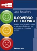 Governo elettronico. Modelli strategie e soluzioni innovative per una pubblica amministrazione digitale