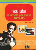  YouTube. Le regole per avere successo