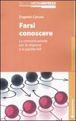 Farsi conoscere. La comunicazione per le imprese e le partite IVA