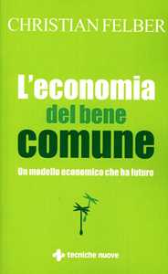 Image of L' economia del bene comune. Un modello economico che ha futuro