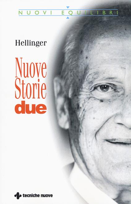 Nuove storie. Due - Bert Hellinger - copertina