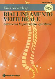 Riallineamento vertebrale attraverso la guarigione spirituale