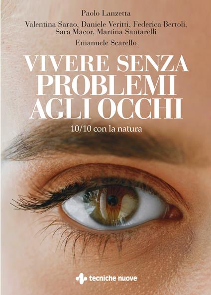 Vivere senza problemi agli occhi. 10/10 con la natura - Paolo Lanzetta - ebook