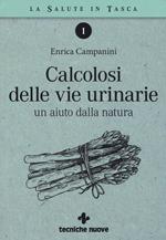 Calcolosi delle vie urinarie. Un aiuto dalla natura