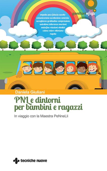 PNL e dintorni per bambini e ragazzi. In viaggio con la Maestra PeNneLli - Daniela Giuliani - ebook