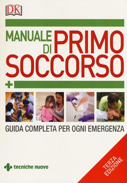 Manuale di primo soccorso. Guida completa per ogni emergenza - Margaret Austin,Rudy Crawford,Vivien J. Armstrong - copertina