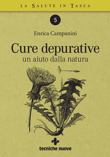 Cure depurative. Un aiuto dalla natura - Enrica Campanini - ebook