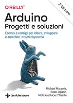 Arduino. Progetti e soluzioni