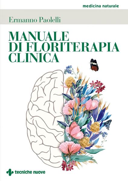 Manuale di floriterapia clinica - Ermanno Paolelli - ebook