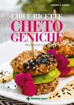 Cibi e ricette chetogeniche. Ricette facili da realizzare