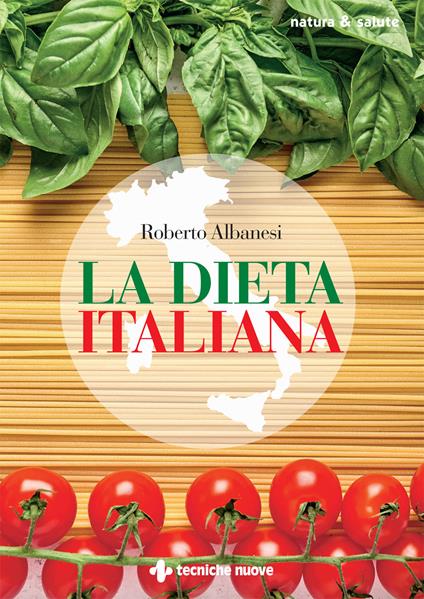 La dieta italiana - Roberto Albanesi - copertina