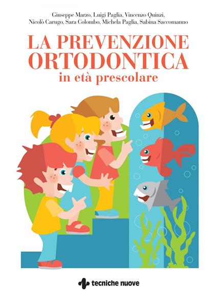 La prevenzione ortodontica in età prescolare - Nicolò Carugo,Sara Colombo,Giuseppe Marzo,Luigi Paglia - ebook
