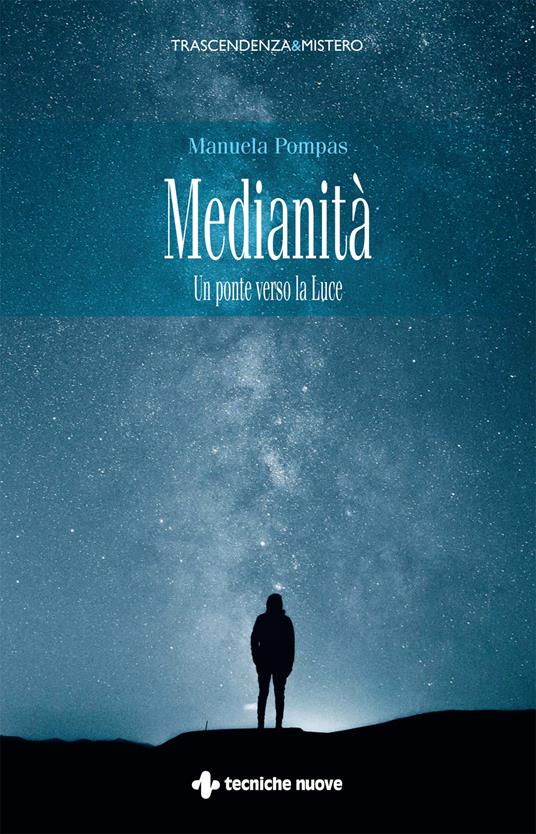 Medianità. Un ponte verso la luce - Manuela Pompas - copertina