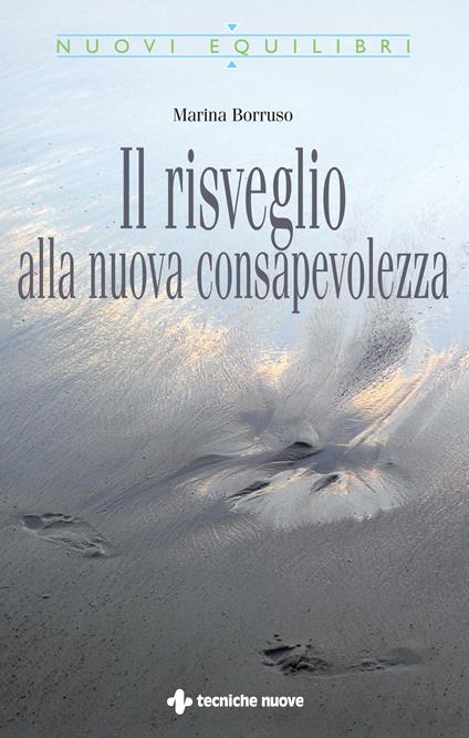 Il risveglio alla nuova consapevolezza - Marina Borruso - ebook