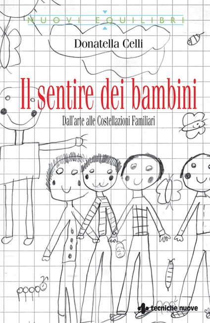 Il sentire dei bambini. Dall'arte alle costellazioni familiari - Donatella Celli - ebook