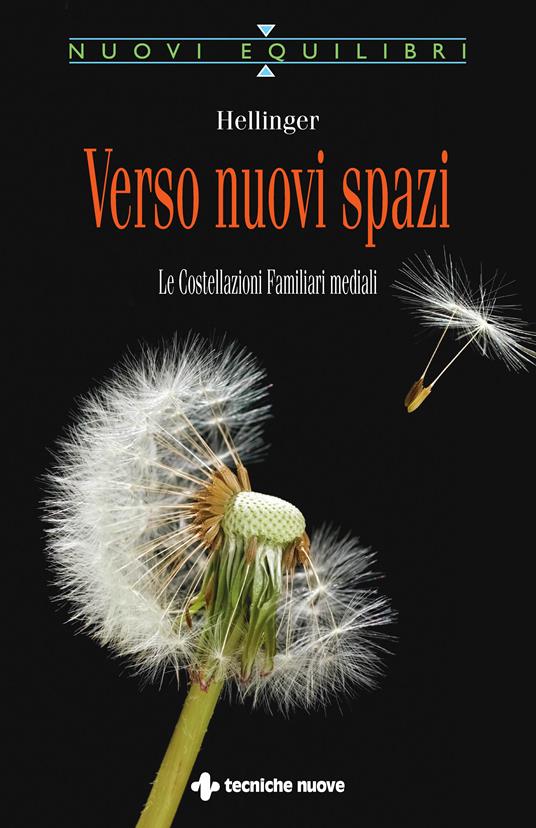 Verso nuovi spazi. Le costellazioni familiari mediali - Bert Hellinger,M. T. Pozzi - ebook