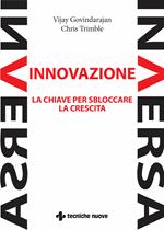 Innovazione inversa. La chiave per sbloccare la crescita