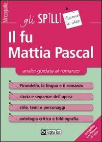 Il fu Mattia Pascal. Analisi guidata al romanzo - Alessandro Capata - copertina