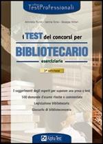 I test dei concorsi per bibliotecario. Eserciziario