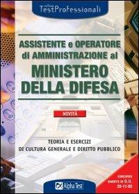 Assistente e operatore di amministrazione al ministero della difesa - copertina