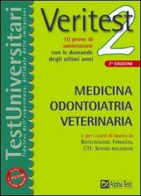 Veritest. Vol. 2: Medicina, odontoiatria, veterinaria. - Stefano Bertocchi,Renato Sironi,Valeria Balboni - copertina