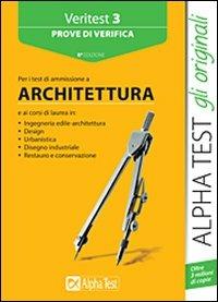 Veritest. Vol. 3: Prove di verifica per i test di ammissione a architettura. - copertina