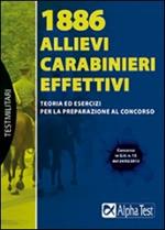 1886 allievi carabinieri effettivi. Teoria ed esercizi per la preparazione al concorso