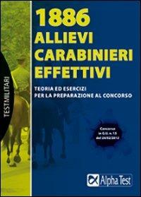 1886 allievi carabinieri effettivi. Teoria ed esercizi per la preparazione al concorso - Massimo Drago - copertina