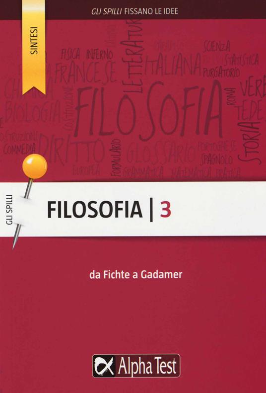 Filosofia. Vol. 3: Da Fichte a Gadamer - Fausto Lanzoni,Ilaria Caretta - copertina