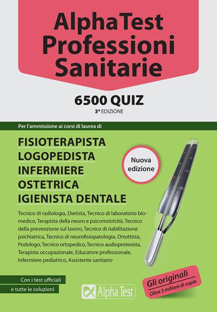 Alpha Test. Professioni sanitarie. 6500 quiz - Stefano Bertocchi - Doriana  Rodino - - Libro - Alpha Test - TestUniversitari | IBS