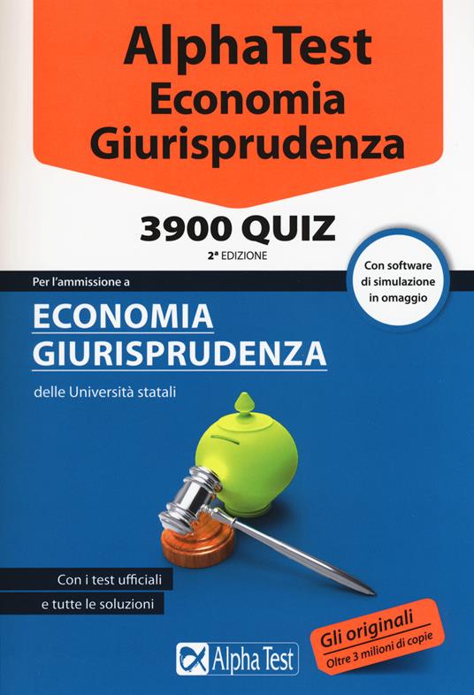 Alpha Test. Economia giurisprudenza. 3900 quiz. Con software di simulazione - copertina