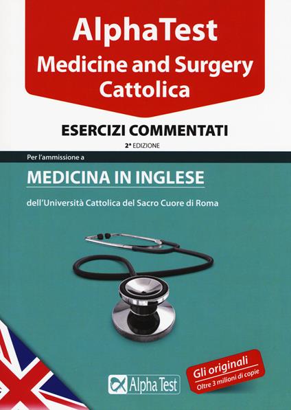 Alpha test. Cattolica. Medicine and Surgery. Esercizi commentati - Carlo Tabacchi - copertina