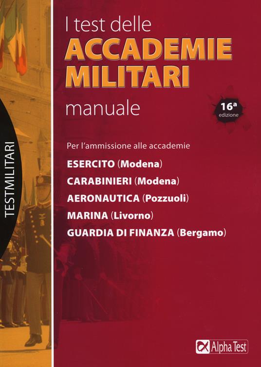 I test delle accademie militari. Manuale - Massimo Drago,Massimiliano Bianchini - copertina