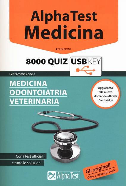 Alpha Test. Medicina. 8000 quiz. Per l'ammissione a medicina, odontoiatria, veterinaria. Con chiave USB - copertina