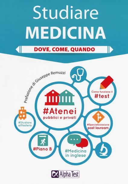 Studiare medicina. Dove, come, quando - Elena Galbusera,Fausto Lanzoni,Carlo Tabacchi - copertina