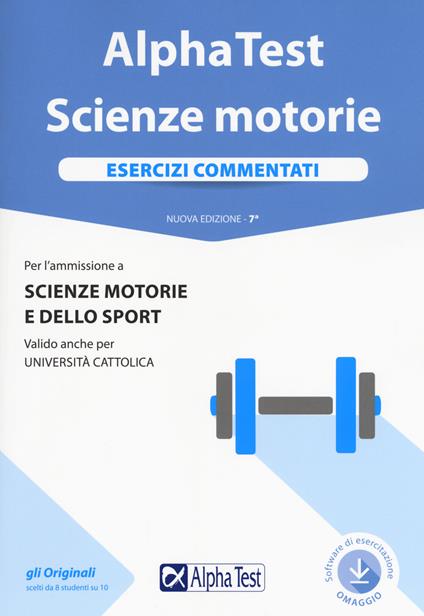 Alpha Test. Scienze motorie. Esercizi commentati. Con software - Massimiliano Bianchini,Valeria Balboni,Giovanni De Bernardi - copertina