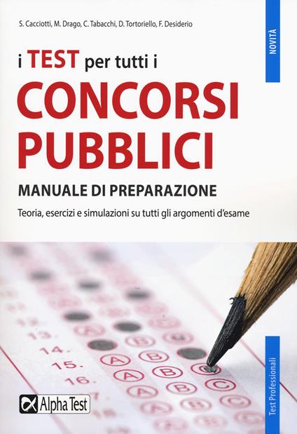 I test per tutti i concorsi pubblici. Manuale di preparazione - copertina