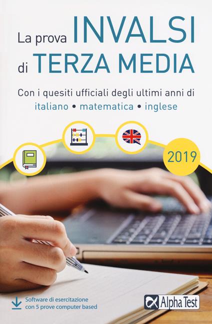 La prova INVALSI di terza media. Con i quesiti ufficiali degli ultimi anni di italiano, matematica, inglese. Con software di simulazione - Paola Borgonovo,Silvia Tagliaferri,Ilaria Caretta - copertina