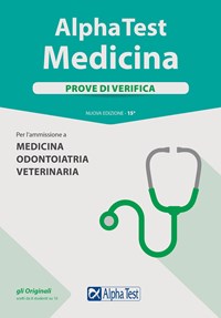 Alpha Test. Medicina. Prove di verifica. Per l'ammissione a medicina,  odontoiatria, veterinaria. Nuova ediz. di Stefano Bertocchi, Renato Sironi  - 9788848322102 in Educazione superiore